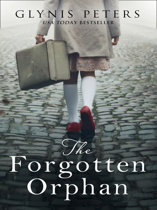 Title details for The Forgotten Orphan by Glynis Peters - Available